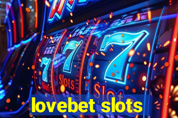 lovebet slots